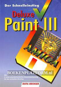 Der Schnelleinstieg Deluxe  Paint III Amiga