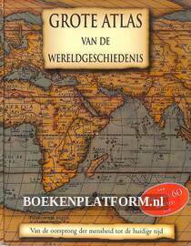 Grote atlas van de wereldgeschiedenis