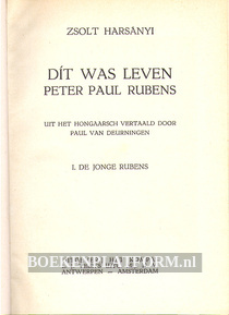 Dit was leven, Peter Paul Rubens
