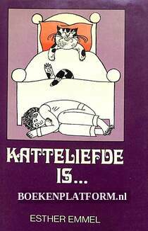 Katteliefde is...