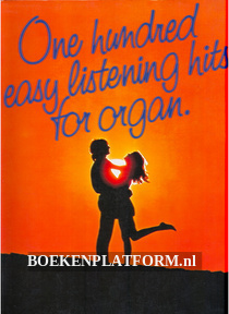 One hundred easy listening hits for organ