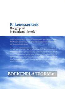 Bakenesserkerk, hoogtepunt in Haarlems historie