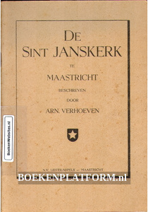 De Sint Janskerk te Maastricht