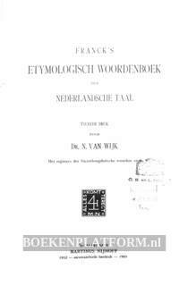 Franck's etymologisch woordenboek der Nederlandsche taal