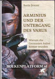 Arminius und der Untergang des Varus