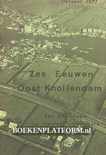 Zes eeuwen Oost Knollendam