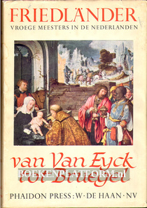Vroege meesters in de Nederlanden van Van Eyck tot Brueghel