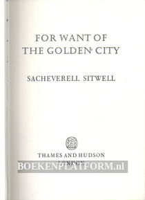 For Want of the Golden City