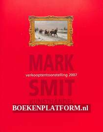 Mark Smit verkoop-tentoonstelling 2007