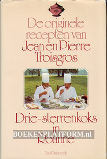 De originele recepten van Jean en Pierre Troisgros