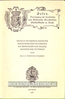 Graven en hertogen van Gelre en Zutphen
