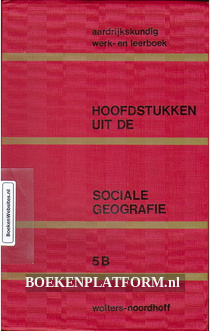 Hoofdstukken uit de sociale geografie  5 B