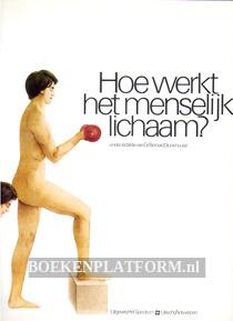 Hoe werkt het menselijk lichaam?