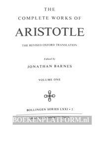 The Complete Works of Aristotle vol. 1