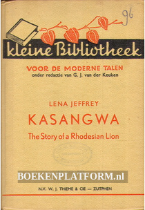 Kasangwa, The Story of a Rhodesian Lion
