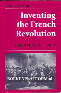 Inventing the French Revolution