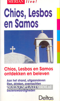 Chios, Lesbos en Samos