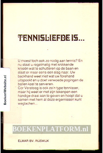Tennisliefde is...
