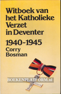 Witboek van het katholieke verzet in Deventer