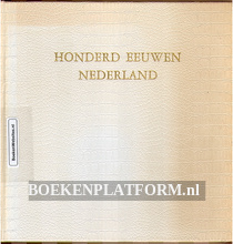 Honderd eeuwen Nederland