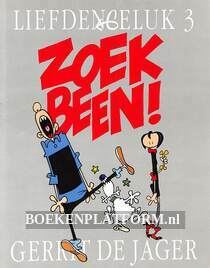 Liefde en Geluk 3, Zoek Been!