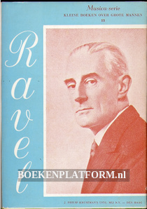 Het leven van Maurice Ravel 1875 / 1937