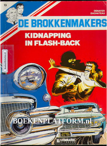 De Brokkenmakers, Kidnapping in Flash-Back