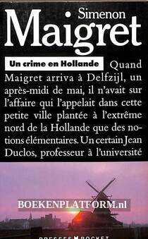Maigret Un crime en Hollande