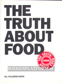 The Truth About Food