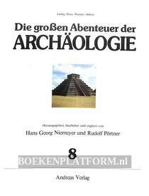 Die grossen Abenteur der Archäologie 8