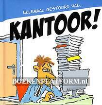 Helemaal gestoord van kantoor!, gesigneerd