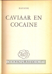 Caviaar en Cocaine