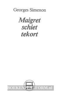 Maigret schiet te kort