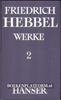 Friedrich Hebbel Werke 2