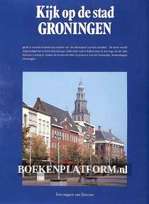 Kijk op de stad Groningen