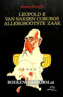 Leopold II van Saksen Coburgs allergrootste zaak