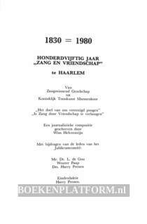 Hondervijftig jaar Zang en Vriendschap 1830-1980