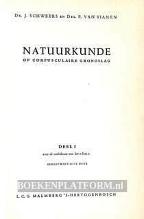 Natuurkunde op corpusculaire grondslag I