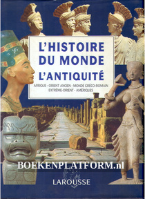 L'Histoire Du Monde L'Antiquite
