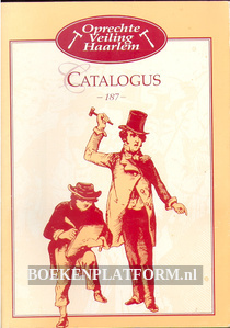 Oprechte Veiling Haarlem, catalogus 187