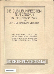 De Jubileumfeesten te Amsterdam in september 1923