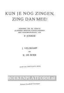 Kun je nog zingen, zing dan mee!