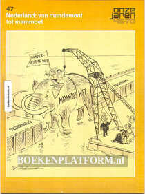 047 Nederland: van Mandement tot mammoet