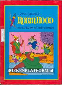 Robin Hood Het geheim van het Scharwouderbos