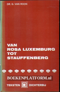 Van Rosa Luxemburg to Staufenberg