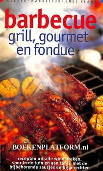 Barbecue grill, gourmet en fondue