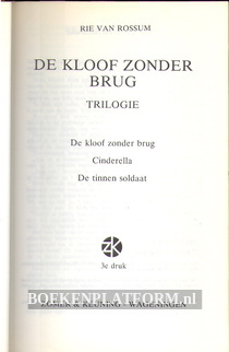 De kloof zonder brug, trilogie