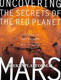 Uncovering the Secrets of the Red Planet Mars
