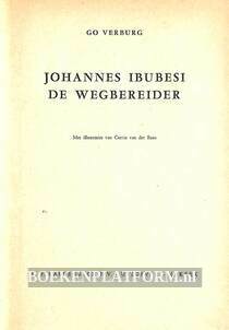 Johannes Ibubesie de wegbereider