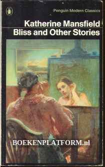 Bliss and Other Stories
